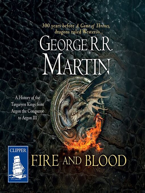 Title details for Fire & Blood by George R.R. Martin - Wait list
